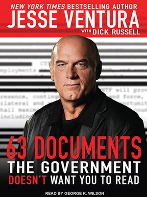 cover image of 63 Documents the Government Doesn't Want You to Read